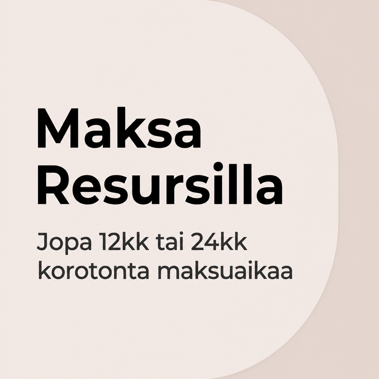 Helppoa, joustavaa ja turvallista